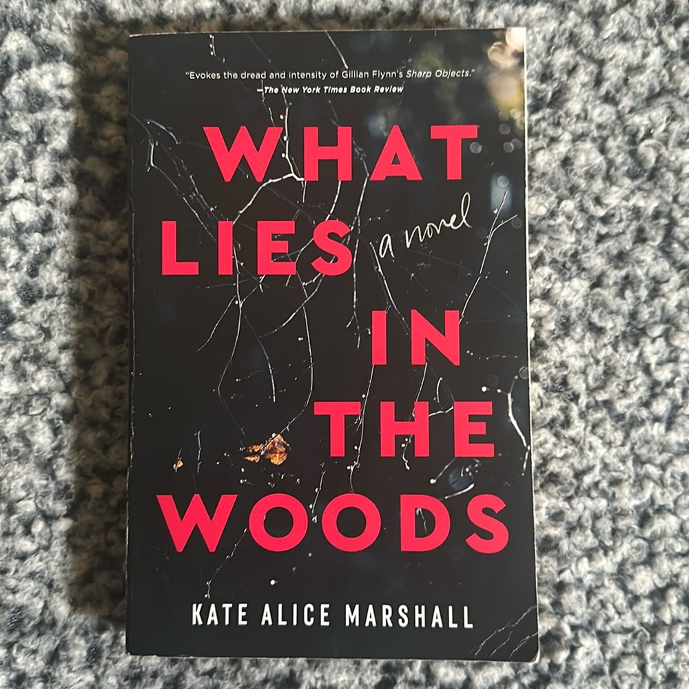 What Lies in the Woods - Kate Alice Marshall